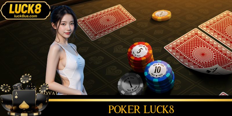 Poker LUCK8